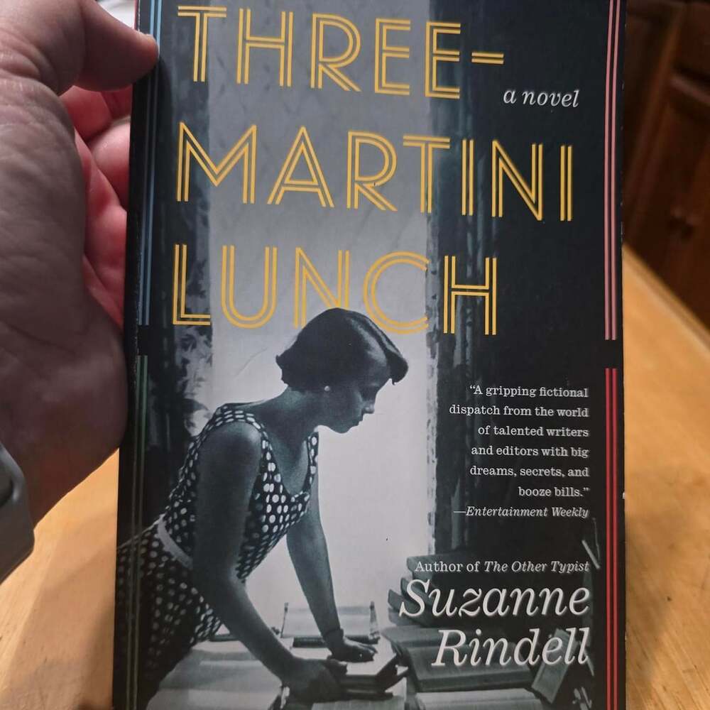 Three-Martini Lunch by Suzanne Rindell Paperback Novel